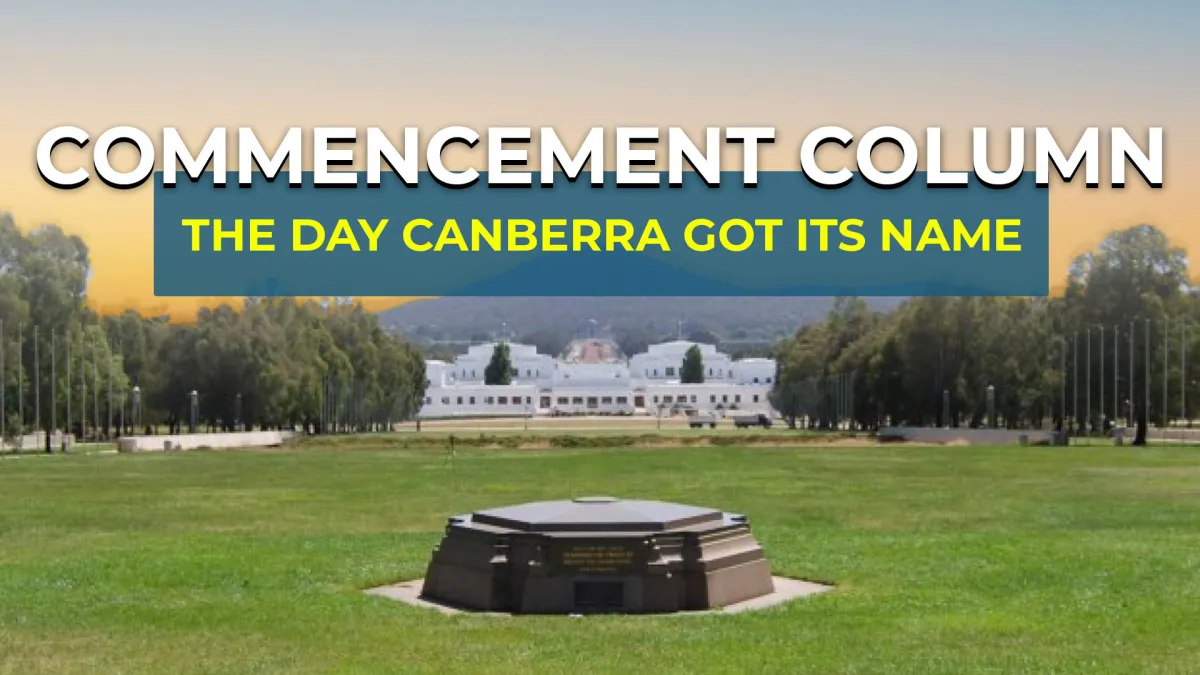 The Commencement Column on the lawn in front of Old Parliament House, with the title Commencement Column: The Day Canberra Got Its Name.